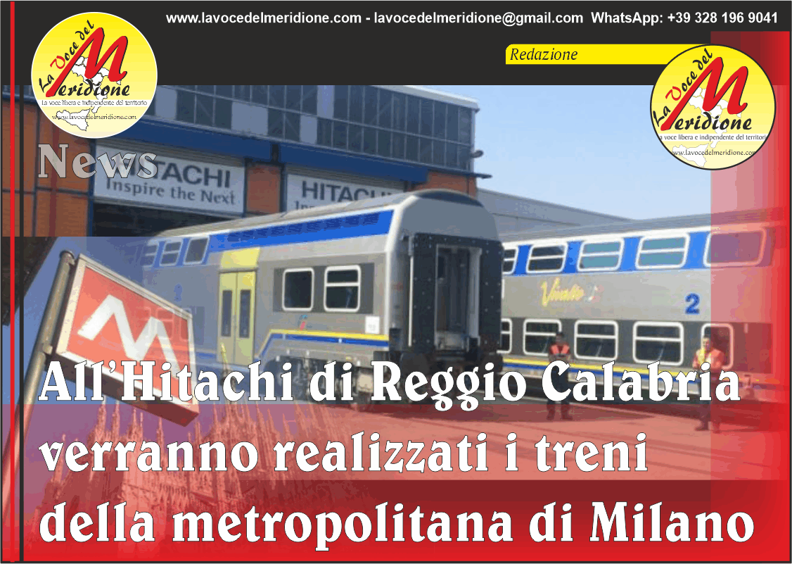 All’Hitachi Di Reggio Calabria Verranno Realizzati I Treni Ultra ...