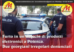 Furto-in-un-negozio-di-prodotti-elettronici-a-Potenza.-Due-georgiani-irregolari-denunciati