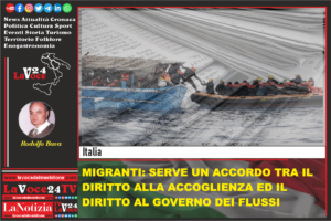 MIGRANTI-SERVE-UN-ACCORDO-TRA-IL-DIRITTO-ALLA-ACCOGLIENZA-ED-IL-DIRITTO-AL-GOVERNO-DEI-FLUSSI