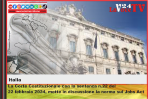 La-Corte-Costituzionale-con-la-sentenza-n.22-del-22-febbraio-2024-mette-in-discussione-la-norma-sul-Jobs-Act