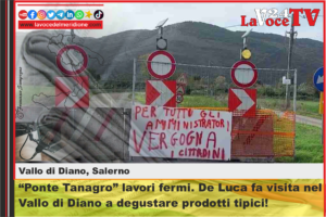 Ponte-Tanagro-lavori-fermi.-De-Luca-fa-visita-nel-Vallo-di-Diano-a-degustare-prodotti-tipici