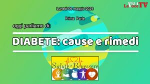 SALUTE-e-BENESSERE-Diabete-Cause-e-Rimedi-parte-1°-Thumbnail