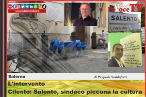 Lintervento-Cilento-Salento-sindaco-piccona-la-cultura-–-di-Pasquale-Scaldaferri