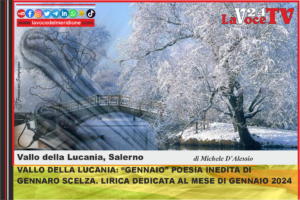 VALLO-DELLA-LUCANIA-GENNAIO-POESIA-INEDITA-DI-GENNARO-SCELZA.-LIRICA-DEDICATA-AL-MESE-DI-GENNAIO-2024