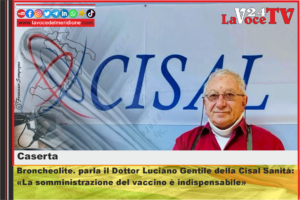 CASERTA Broncheolite. parla il Dottor Luciano Gentile della Cisal Sanità