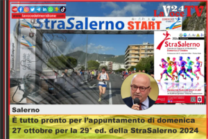 È tutto pronto per l’appuntamento di domenica 27 ottobre per la 29° ed. della StraSalerno 2024