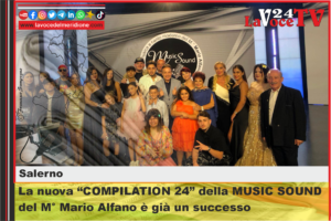 La nuova COMPILATION 24 della MUSIC SOUND del M° Mario Alfano è già un successo