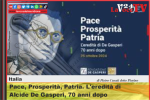 Pace, Prosperità, Patria. L'eredità di Alcide De Gasperi, 70 anni dopo