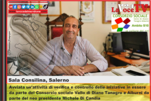 Sala Consilina (SA) –  Consorzio sociale Vallo di Diano Tanagro e Alburni da parte del neo presidente Michele Di Candia