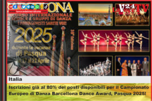 Iscrizioni già al 80% dei posti disponibili per il Campionato Europeo di Danza Barcellona Dance Award, Pasqua 2025!