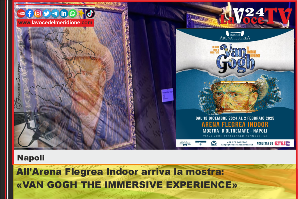 All’Arena Flegrea Indoor arriva la mostra VAN GOGH THE IMMERSIVE EXPERIENCE