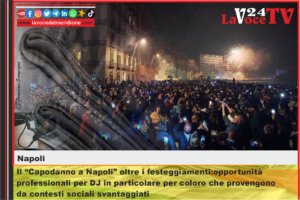 Capodanno a Napoli oltre i festeggiamenti opportunità professionali