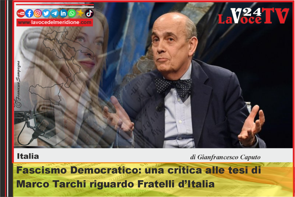 Fascismo Democratico una critica alle tesi di Marco Tarchi riguardo Fratelli d’Italia