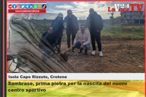 Isola Capo Rizzuto (Kr) - Sambrase, prima pietra per la nascita del nuovo centro sportivo