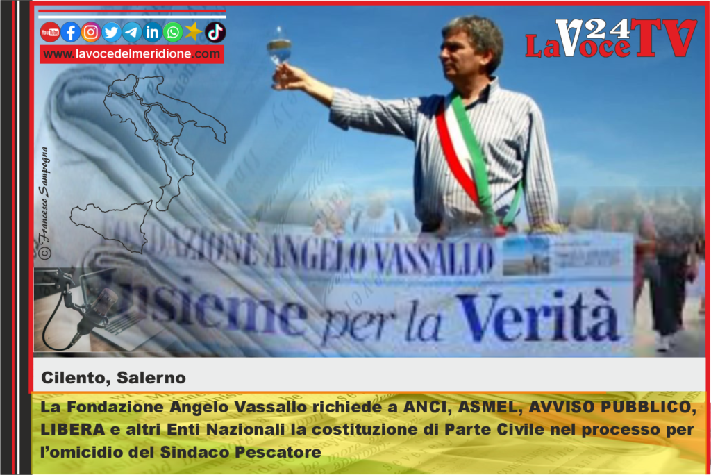 La Fondazione Angelo Vassallo richiede a ANCI, ASMEL, AVVISO PUBBLICO, LIBERA e altri Enti Nazionali la costituzione di Parte Civile nel processo per l’omicidio del Sindaco Pescatore