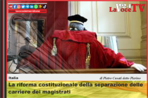 La riforma costituzionale della separazione delle carriere dei magistrati