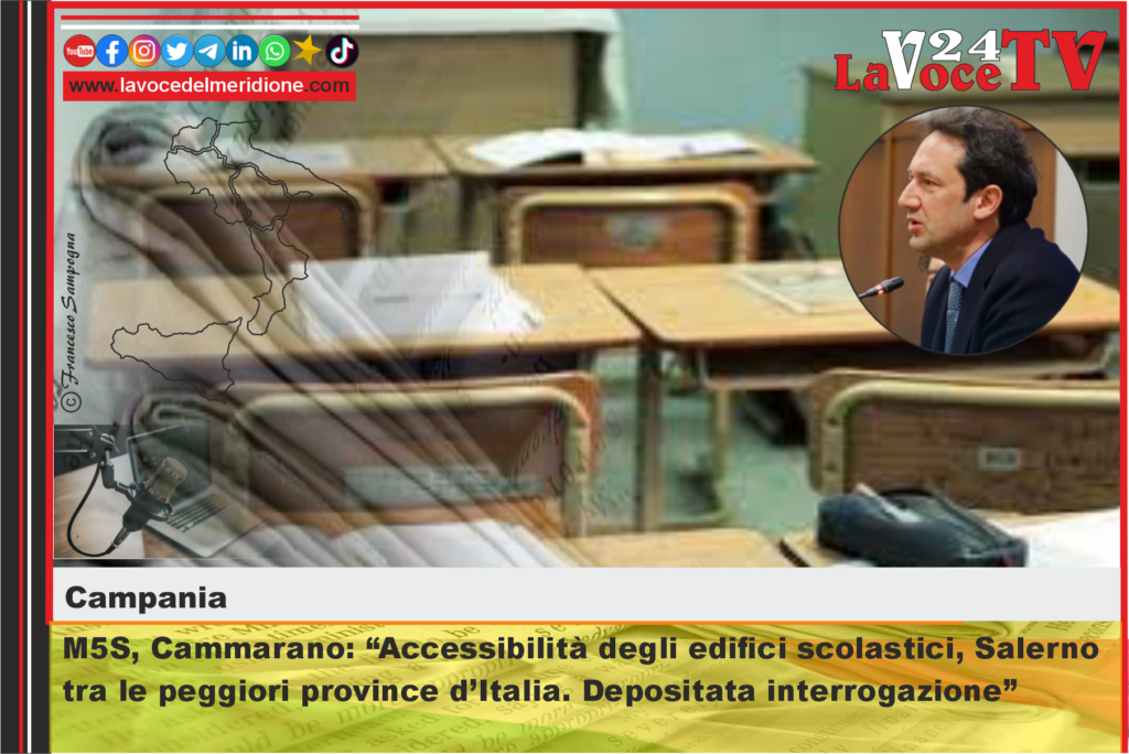 M5S, Cammarano Accessibilità degli edifici scolastici, Salerno tra le peggiori province d’Italia. Depositata interrogazione