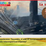 M5S, Cammarano: “Incendio al sito di compostaggio a Salerno, depositata interrogazione urgente”