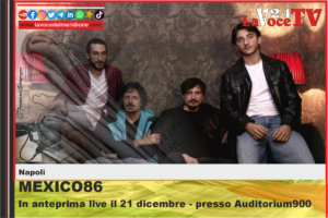 MEXICO86 -In anteprima live il 21 dicembre - presso Auditorium900