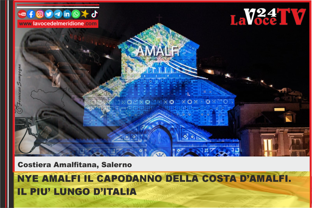 NYE AMALFI IL CAPODANNO DELLA COSTA D’AMALFI. IL PIU' LUNGO D'ITALIA