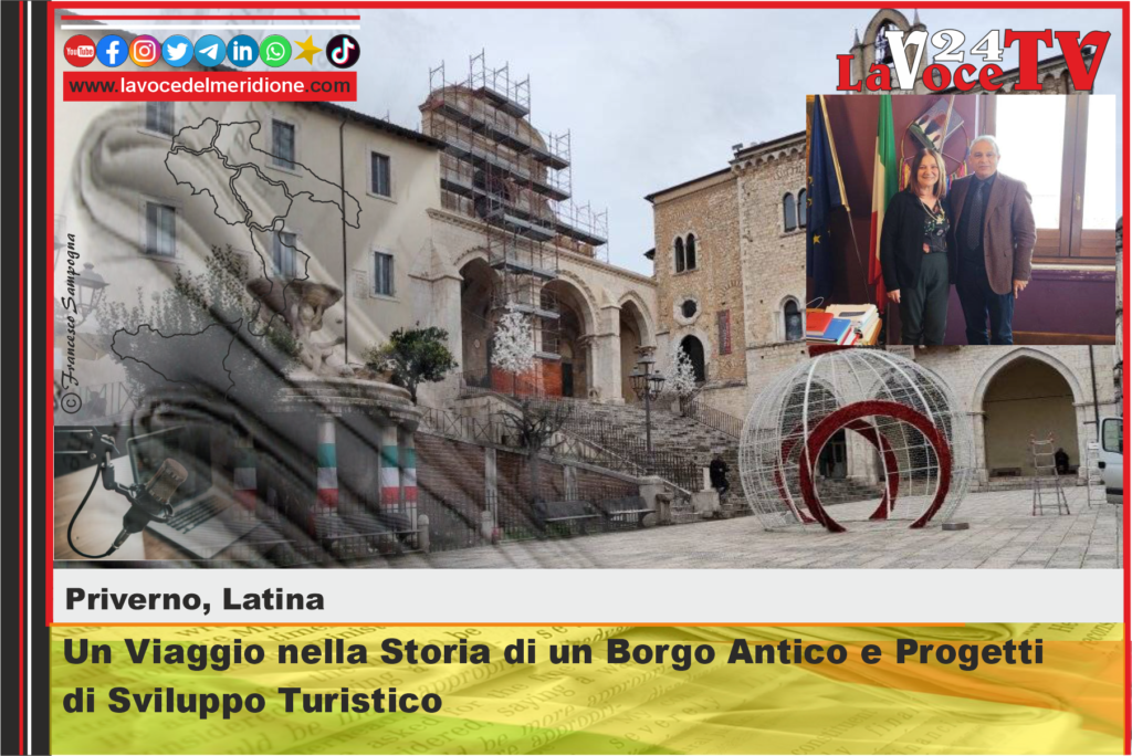 Priverno (LT) Un Viaggio nella Storia di un Borgo Antico e Progetti di Sviluppo Turistico