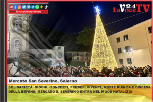 SOLIDARIETÁ, GIOCHI, CONCERTI, PRESEPI VIVENTI, NOTTE BIANCA E DISCESA DELLA BEFANA MERCATO S. SEVERINO ENTRA NEL MOOD NATALIZIO