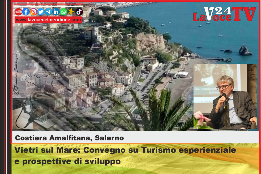 Vietri sul Mare Convegno su Turismo esperienziale e prospettive di sviluppo