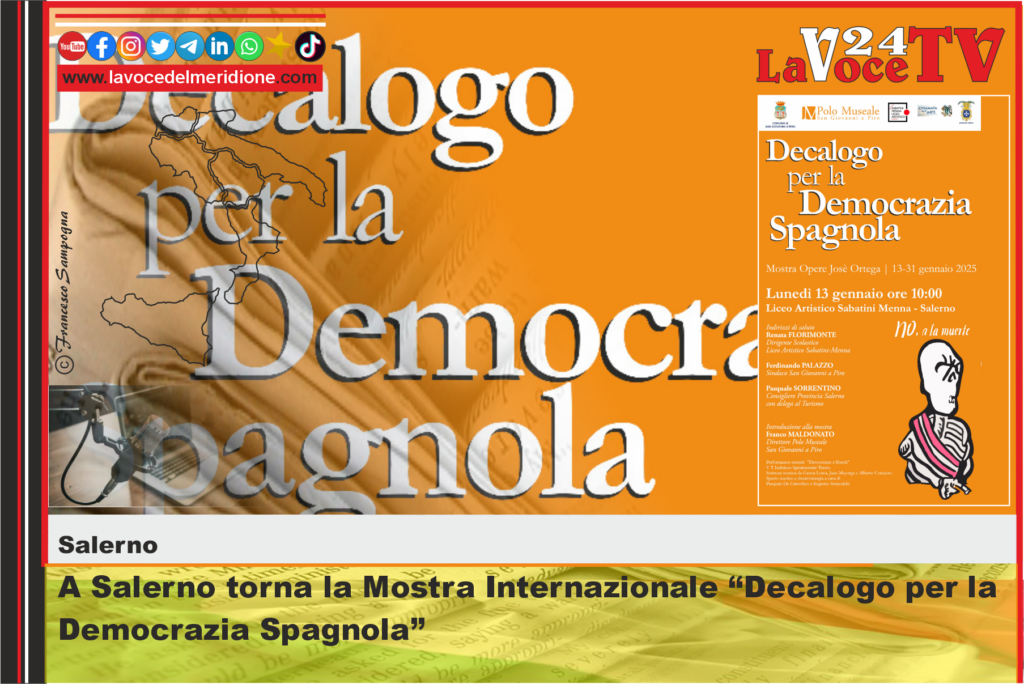 A Salerno torna la Mostra Internazionale Decalogo per la Democrazia Spagnola