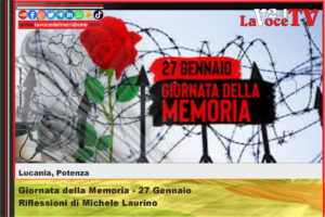 Giornata della Memoria - 27 Gennaio riflessione di Michele Laurino