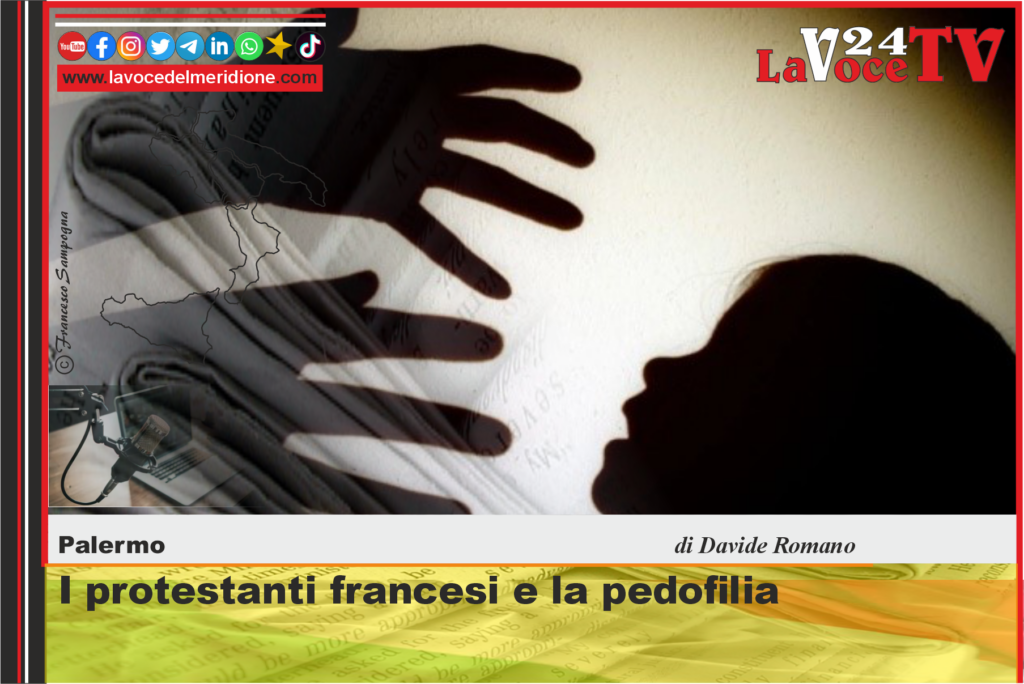 I protestanti francesi e la pedofilia di davide romano