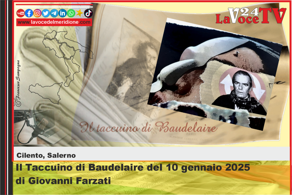 Il Taccuino di Baudelaire del 10 gennaio 2025 di Giovanni Farzati