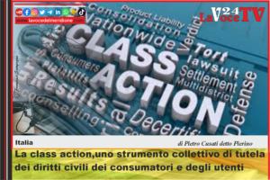 La class action,uno strumento collettivo di tutela dei diritti civili dei consumatori e degli utenti