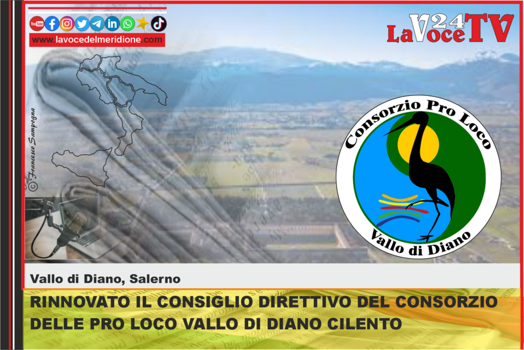 RINNOVATO IL CONSIGLIO DIRETTIVO DEL CONSORZIO DELLE PRO LOCO VALLO DI DIANO CILENTO