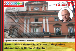 Sarno Sirica denuncia lo stato di degrado e abbandono di Corso Umberto I