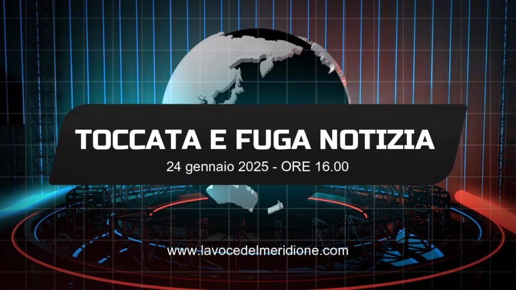 TOCCATA E FUGA NOTIZIA 24 gennaio 2025 ore 16-Miniatura