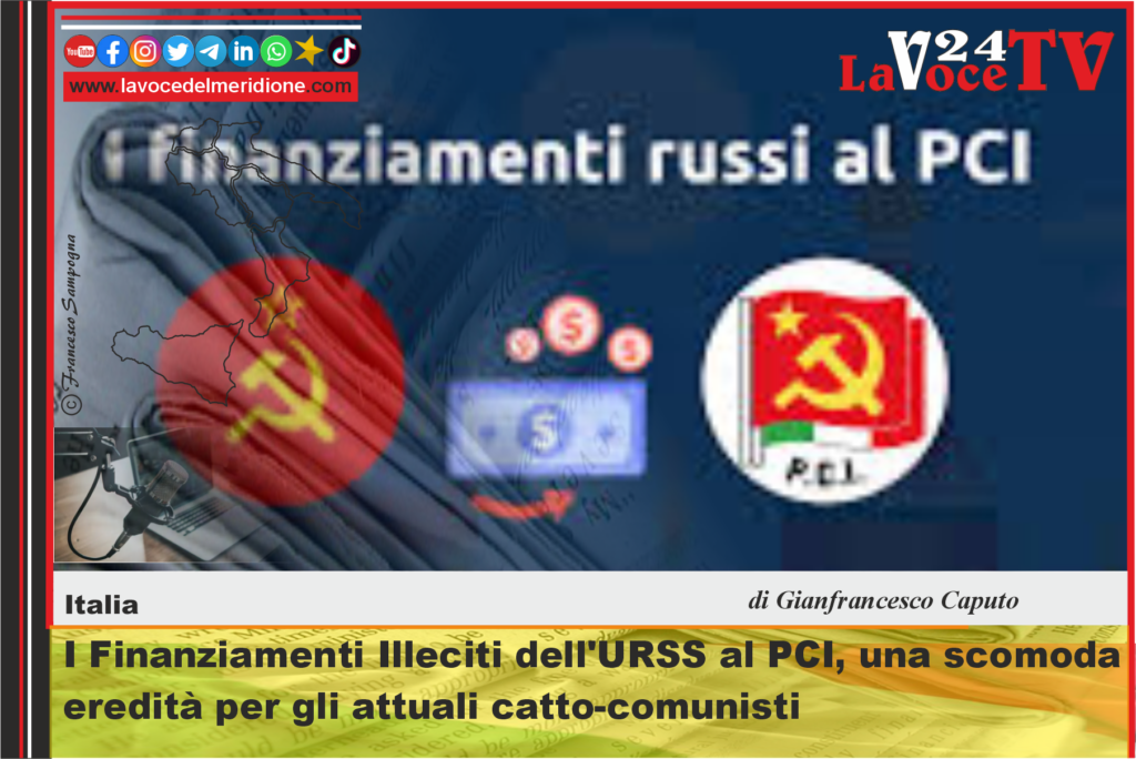 I Finanziamenti Illeciti dell'URSS al PCI, una scomoda di Gianfrancesco Caputo