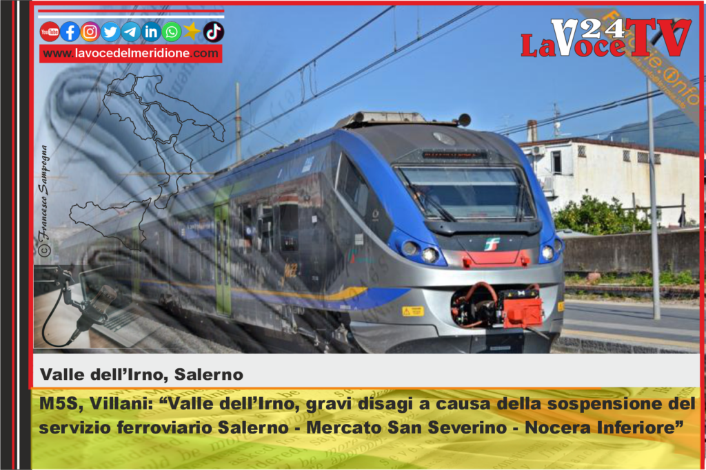 M5S, Villani Valle dell’Irno, gravi disagi a causa della sospensione del servizio ferroviario Salerno - Mercato San Severino - Nocera Inferiore