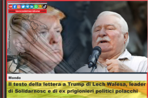 Il testo della lettera a Trump di Lech Walesa, leader di Solidarnosc e di ex prigionieri politici polacchi.